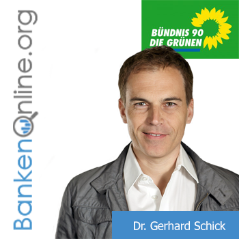 Dr. Gerhard Schick - Bündnis 90/Die Grünen